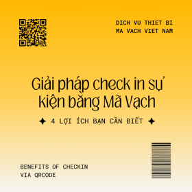 4 Lợi ích khi ứng dụng giải pháp checkin sự kiện bằng Mã Vạch